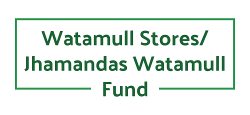 Watamull Stores/Jhamandas Watamull Fund